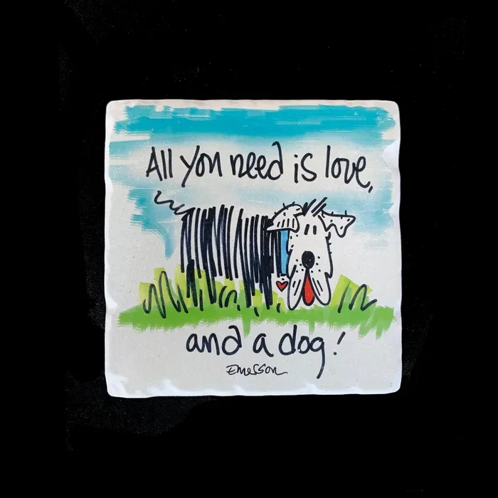 All You Need is Love and a Dog – Coaster