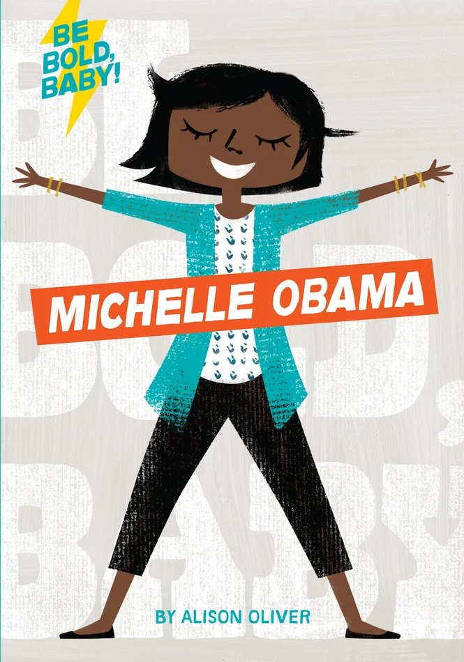 Book (Board) – Be Bold Baby: Michelle Obama