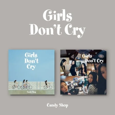 CANDY SHOP – 2ND MINI ALBUM GIRLS DON’T CRY (2 VERSIONS)