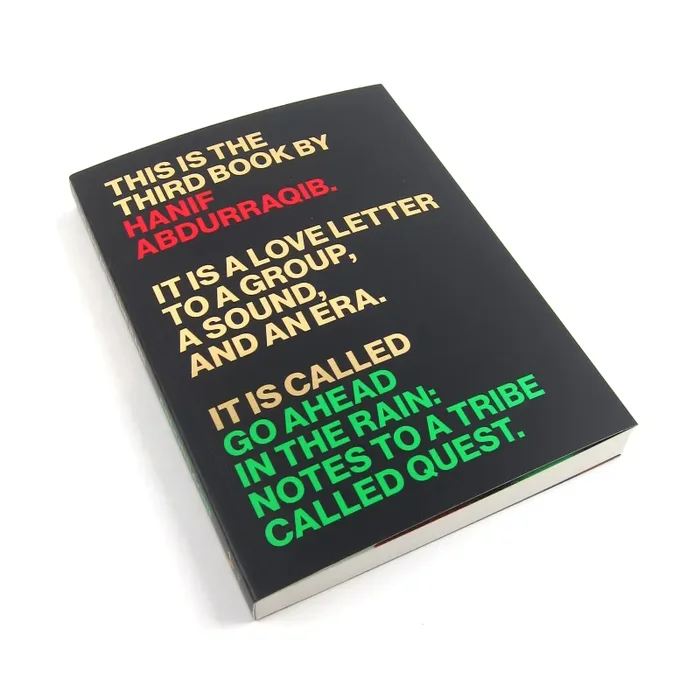 Hanif Abdurraqib: Go Ahead in the Rain – Notes to A Tribe Called Quest Book Online Sale