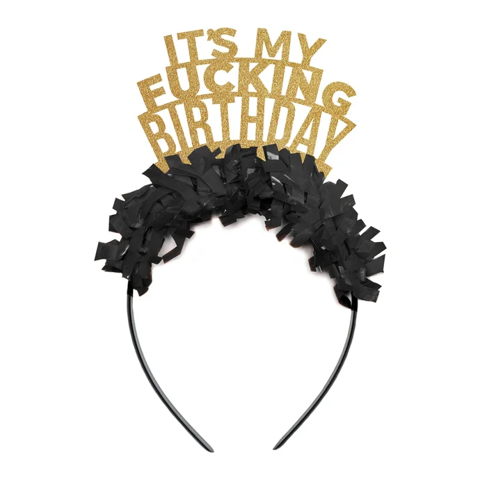 Headband Crown – It’s My Fucking Birthday