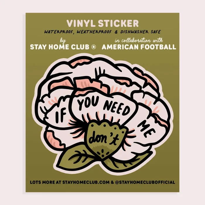 If You Need Me Vinyl Sticker