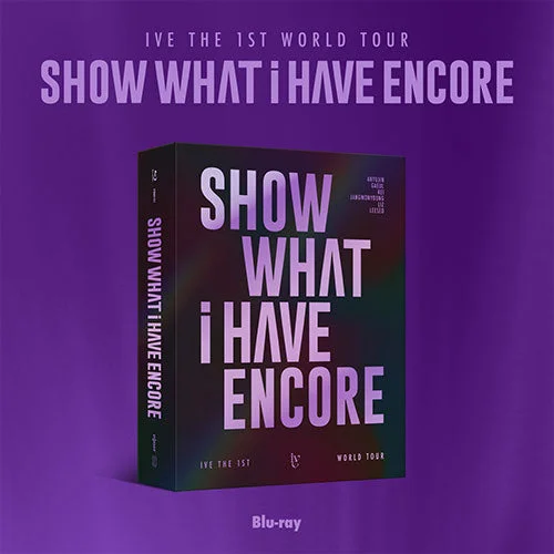 IVE Encore the 1st World Tour – Show What I Have