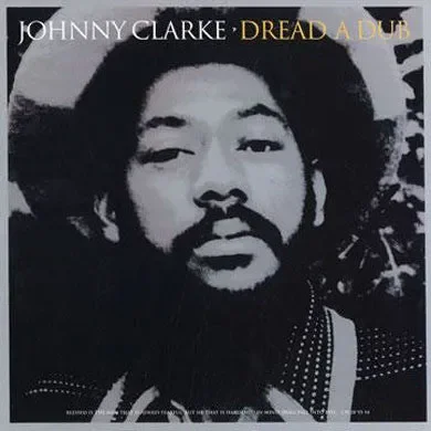 Johnny Clarke : Dread A Dub LP