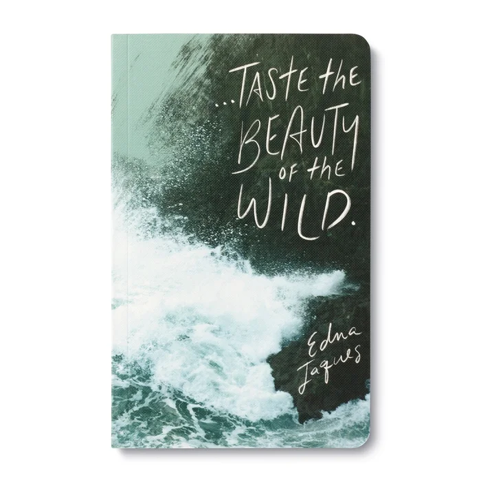 Journal (Paperback) – …Taste The Beauty Of The Wild