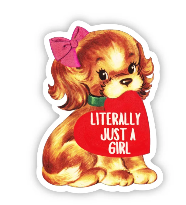 Literally Just a Girl Puppy