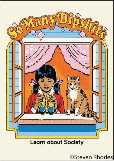 MAGNET: So many dipshits learn about society.