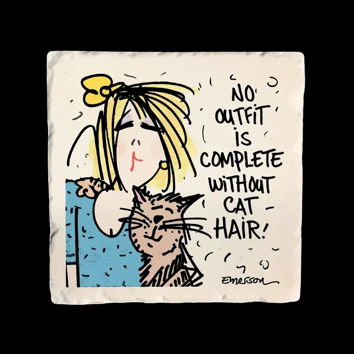 No Outfit is Complete… Coaster