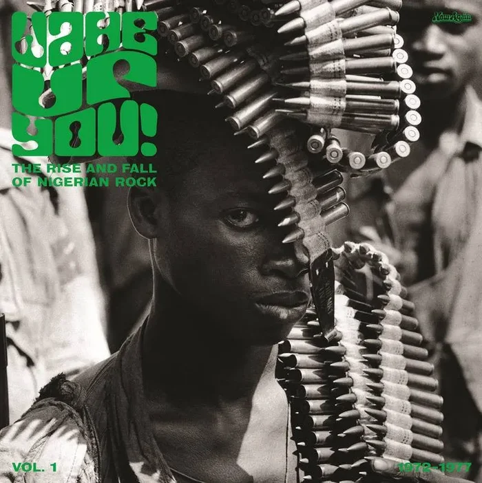 Now-Again Records: Wake Up You! Vol.1 – The Rise & Fall Of Nigerian Rock Music ’72 – ’77 Vinyl 2LP (Record Store Day)