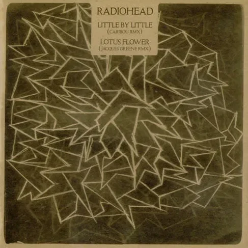 Radiohead: Little By Little (Caribou, Jacques Greene) 12″