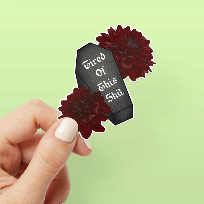 Sticker – Tired Of This Shit