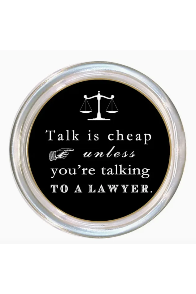 Talk Is Cheap Lawyer Coaster