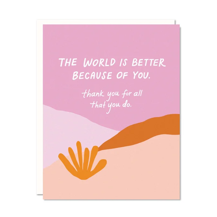 World Is Better Greeting Card