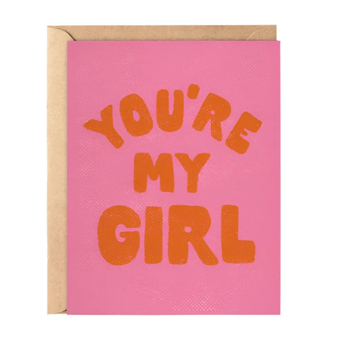 You’re My Girl Card